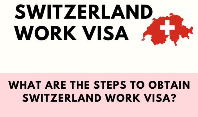 You are currently viewing How Do I Get a Work Permit Visa for Switzerland?