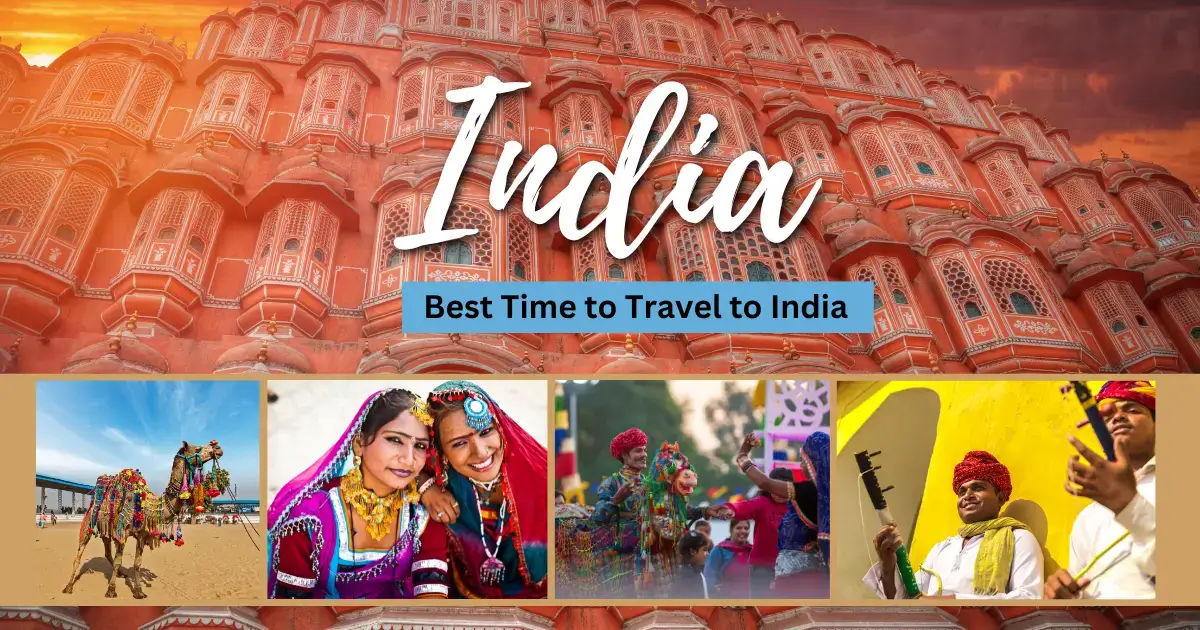 You are currently viewing Best Time to Travel to India