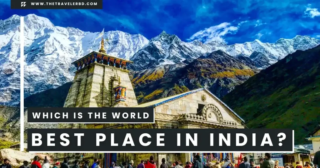 Which is the world best place in India?