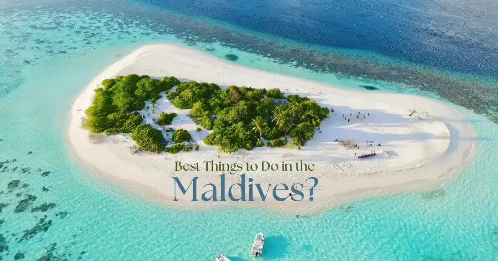 Best Things to Do in the Maldives