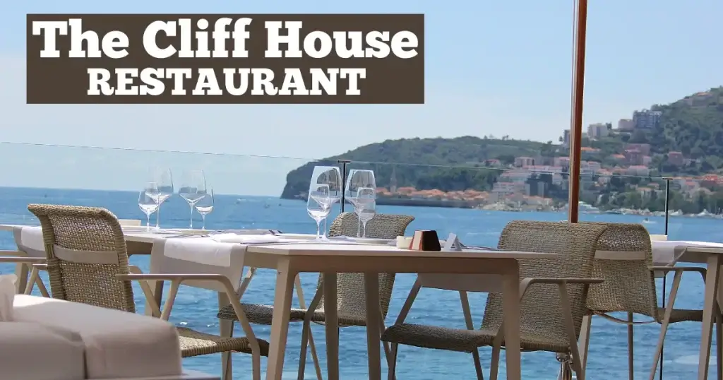 The Cliff House Restaurant