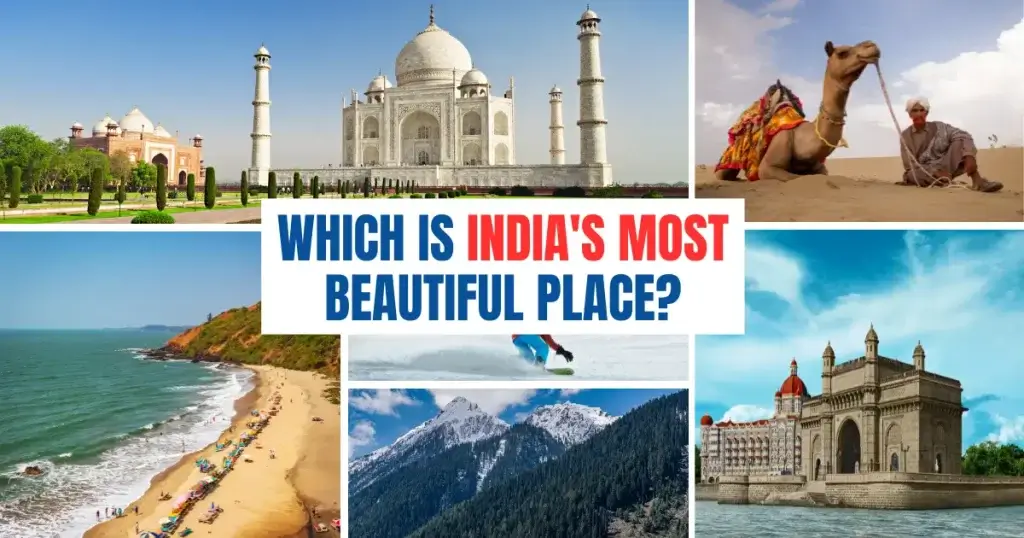 Which is India's most beautiful place?