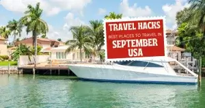 Best Places to Travel in September USA