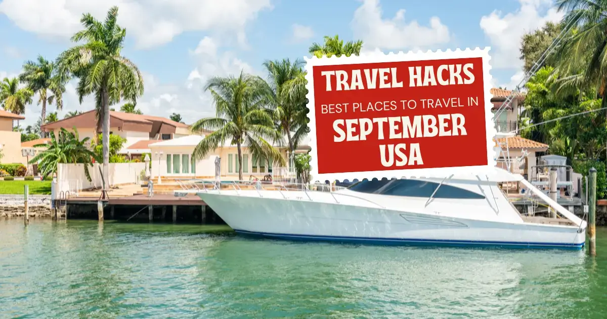 You are currently viewing Best Places to Travel in September USA: Hidden Gems Unveiled