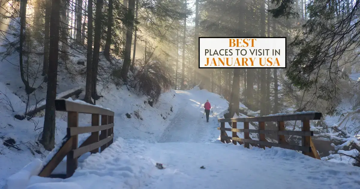 Read more about the article Best Places to Visit in January USA: Top Winter Escapes