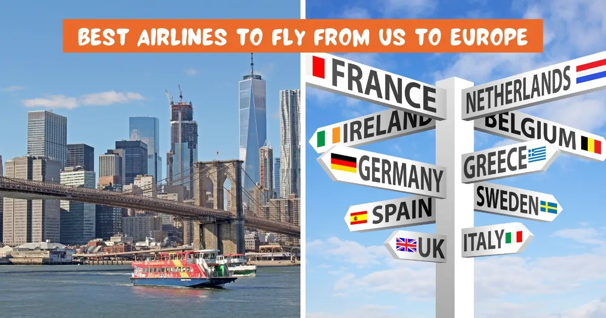 You are currently viewing Best Airlines to Fly from US to Europe: Top 10 Picks