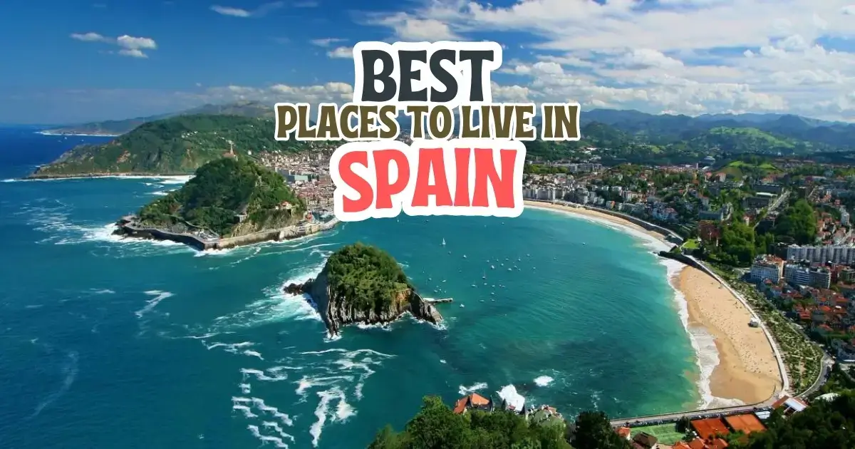 You are currently viewing Best Places To Live In Spain