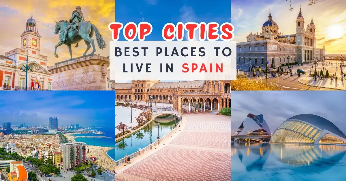 You are currently viewing Best Places to Live in Spain Top Cities