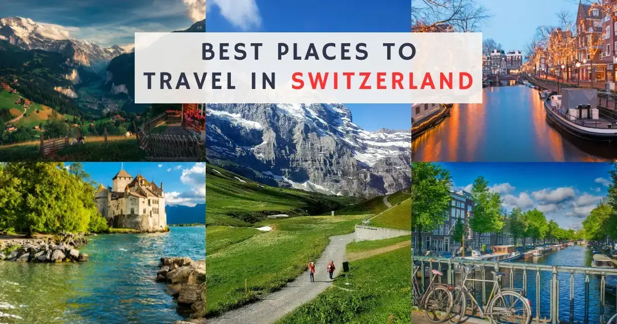 Read more about the article Best Places to Travel in Switzerland: Hidden Gems Uncovered