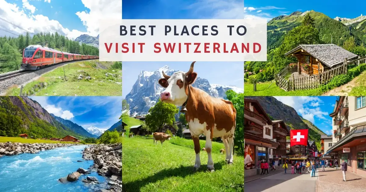 Read more about the article Best Places to Visit Switzerland: Top Scenic Destinations