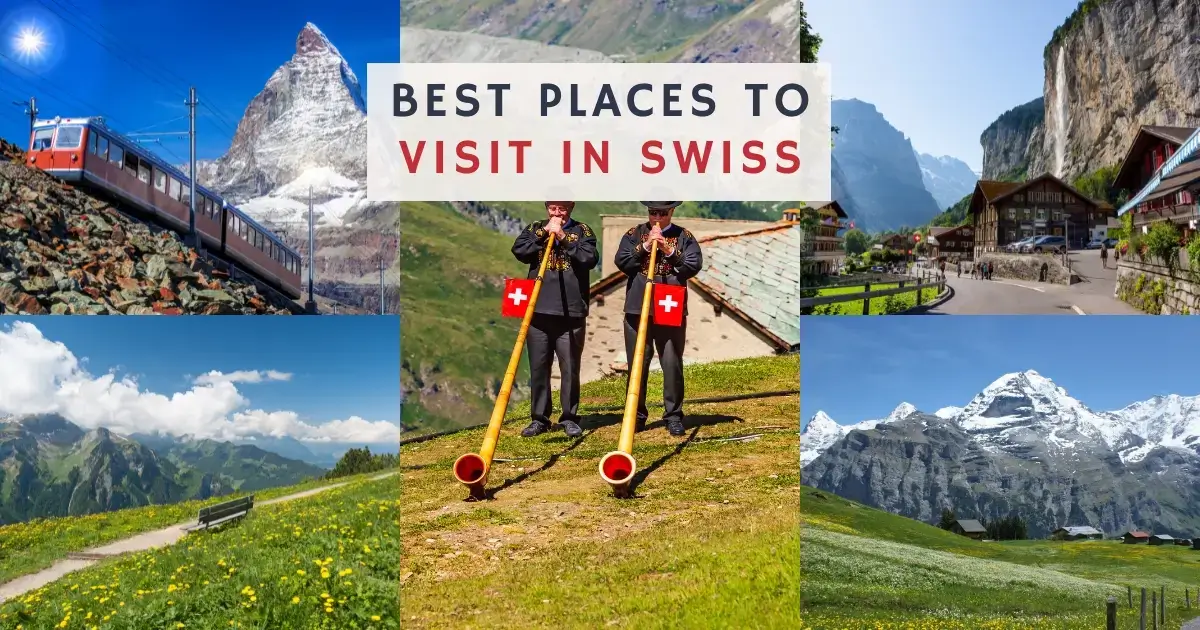 Read more about the article Best Places to Visit in Swiss: Unforgettable Destinations