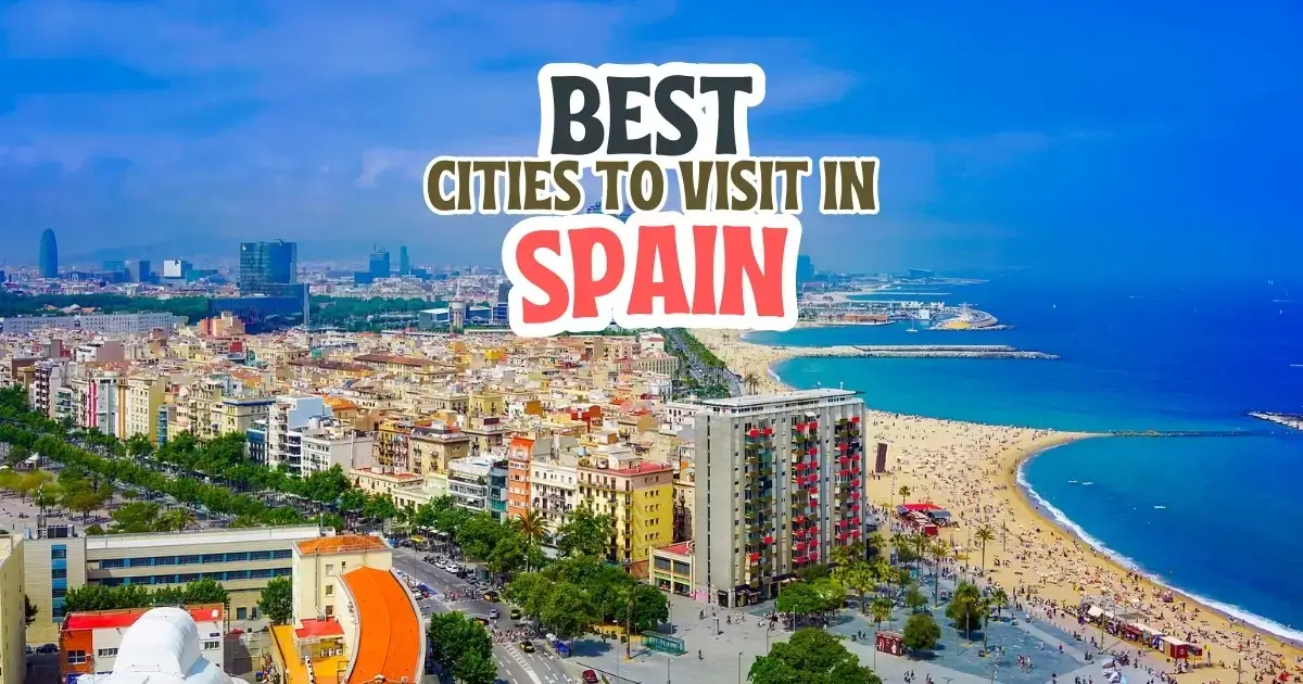 You are currently viewing Best cities to visit in spain