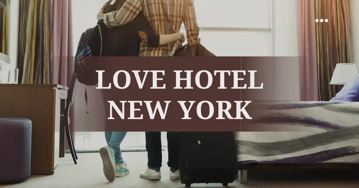 Read more about the article Love Hotel New York – The Ultimate Romantic Escape