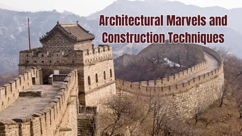Architectural Marvels and Construction Techniques