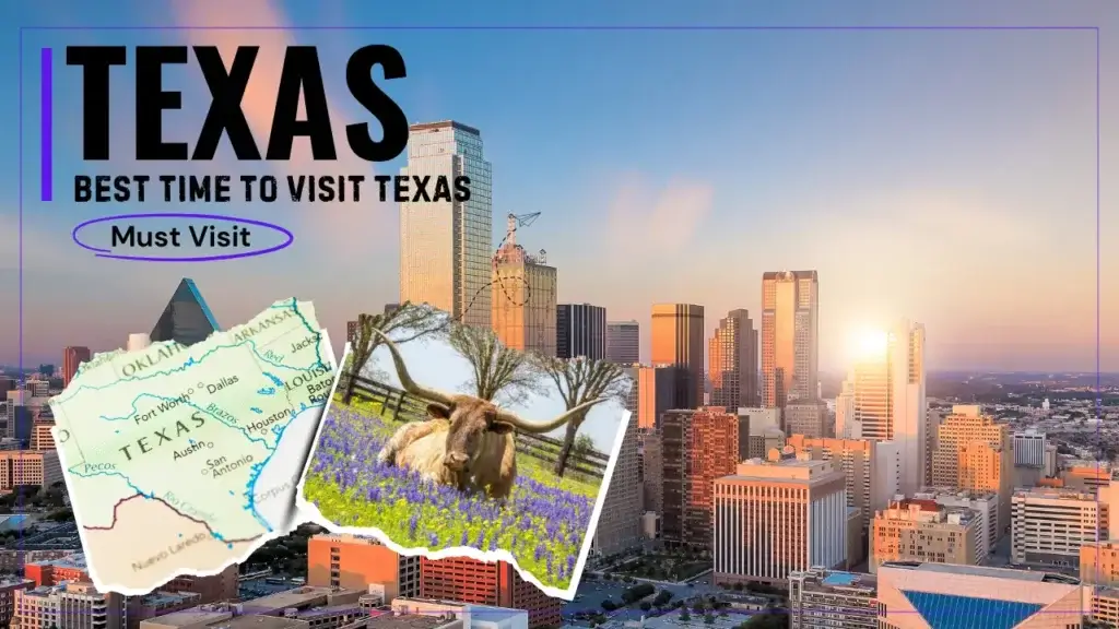 Best Time to Visit Texas