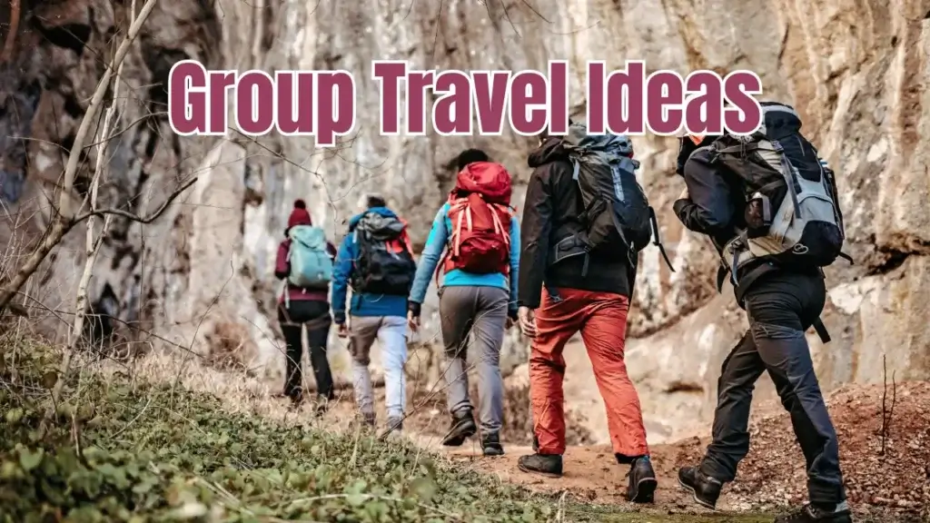 Group Travel Ideas
