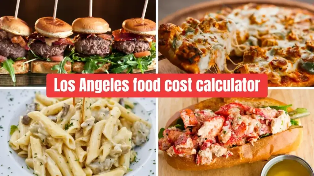 Los Angeles food cost calculator