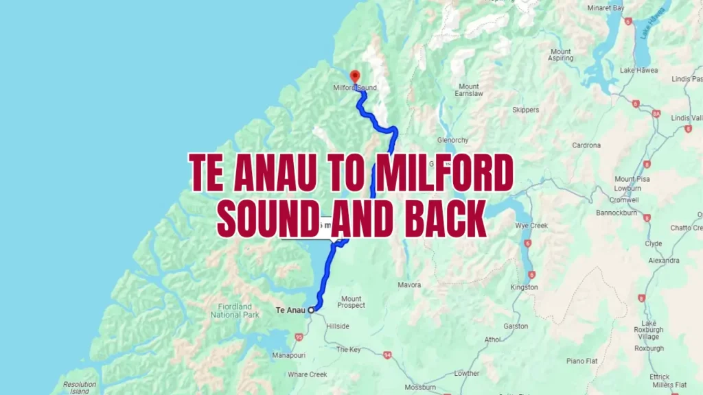 Te Anau to Milford Sound and Back