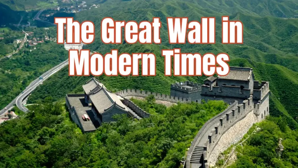 The Great Wall in Modern Times