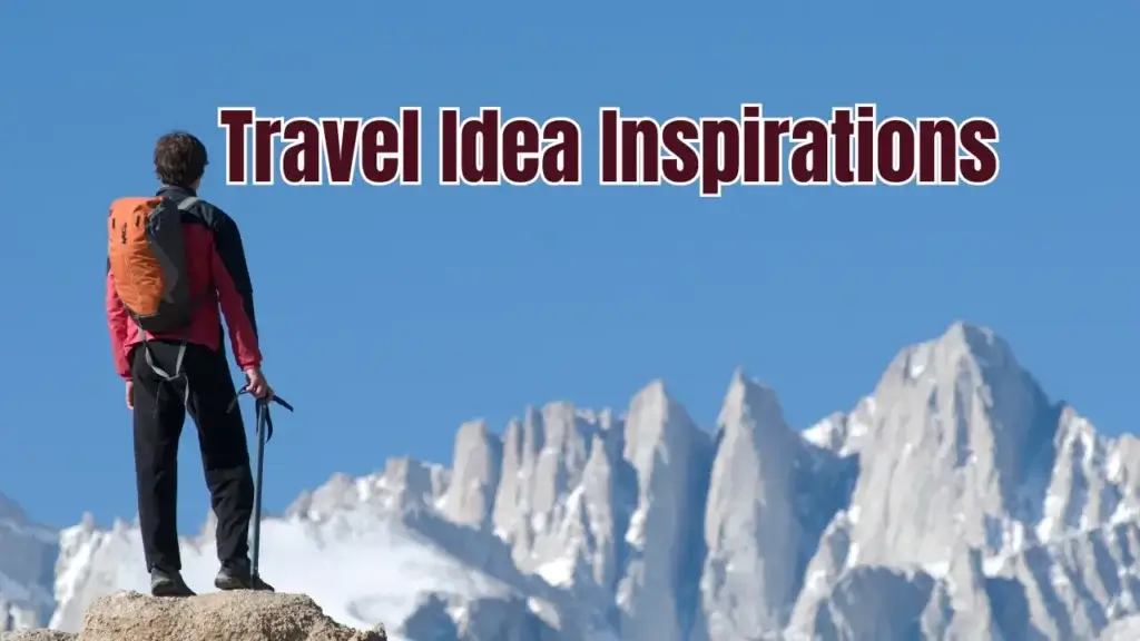 Travel Idea Inspo