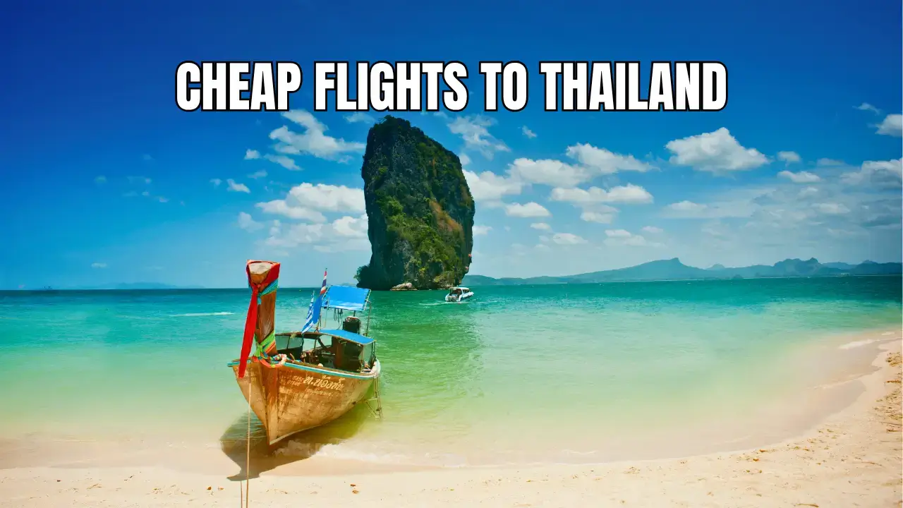 You are currently viewing Cheap Flights to Thailand – The Ultimate Guide to Saving Big on Your Trip