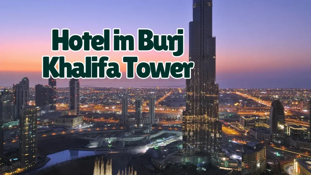 Hotel in Burj Khalifa Tower