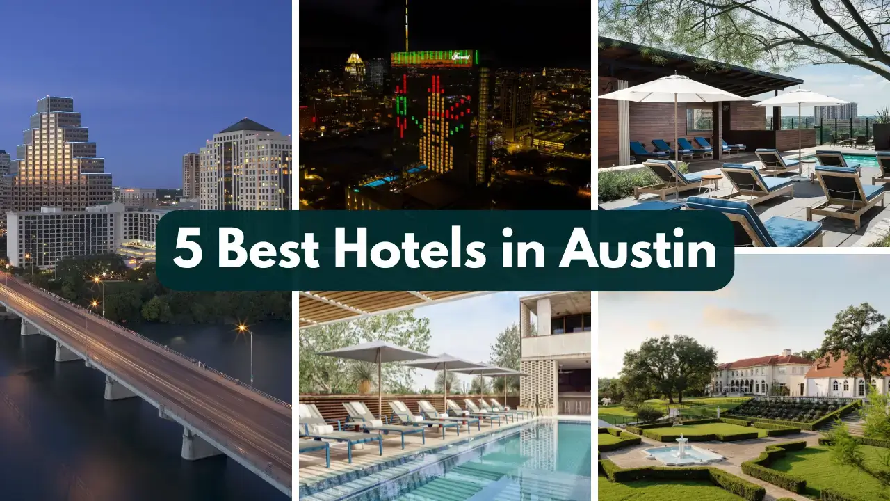 5 Best Hotels in Austin