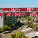 How Far is Phoenix from Las Vegas by Plane