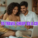 How to Travel Cheap as a Couple