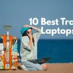 10 Best Travel Laptops