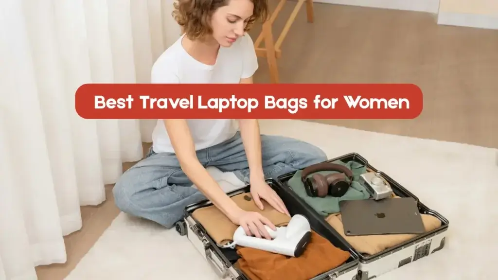 Best Travel Laptop Bags for Women