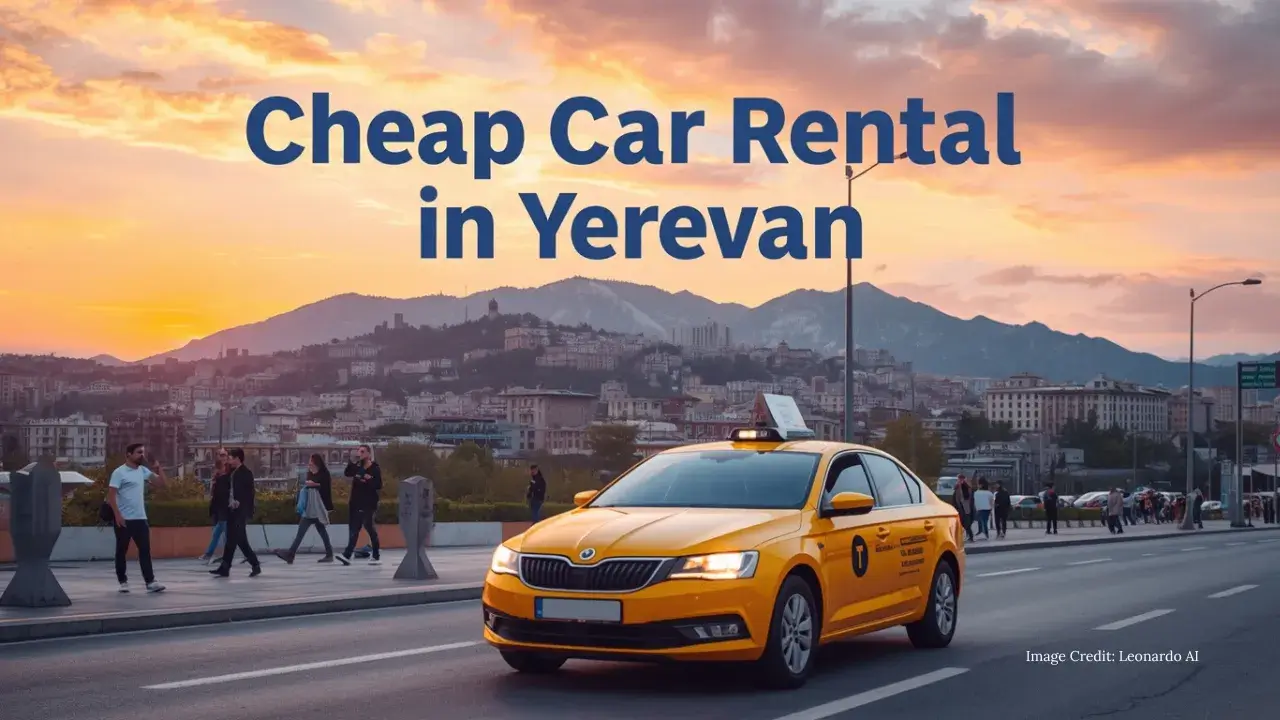 Cheap Car Rental in Yerevan