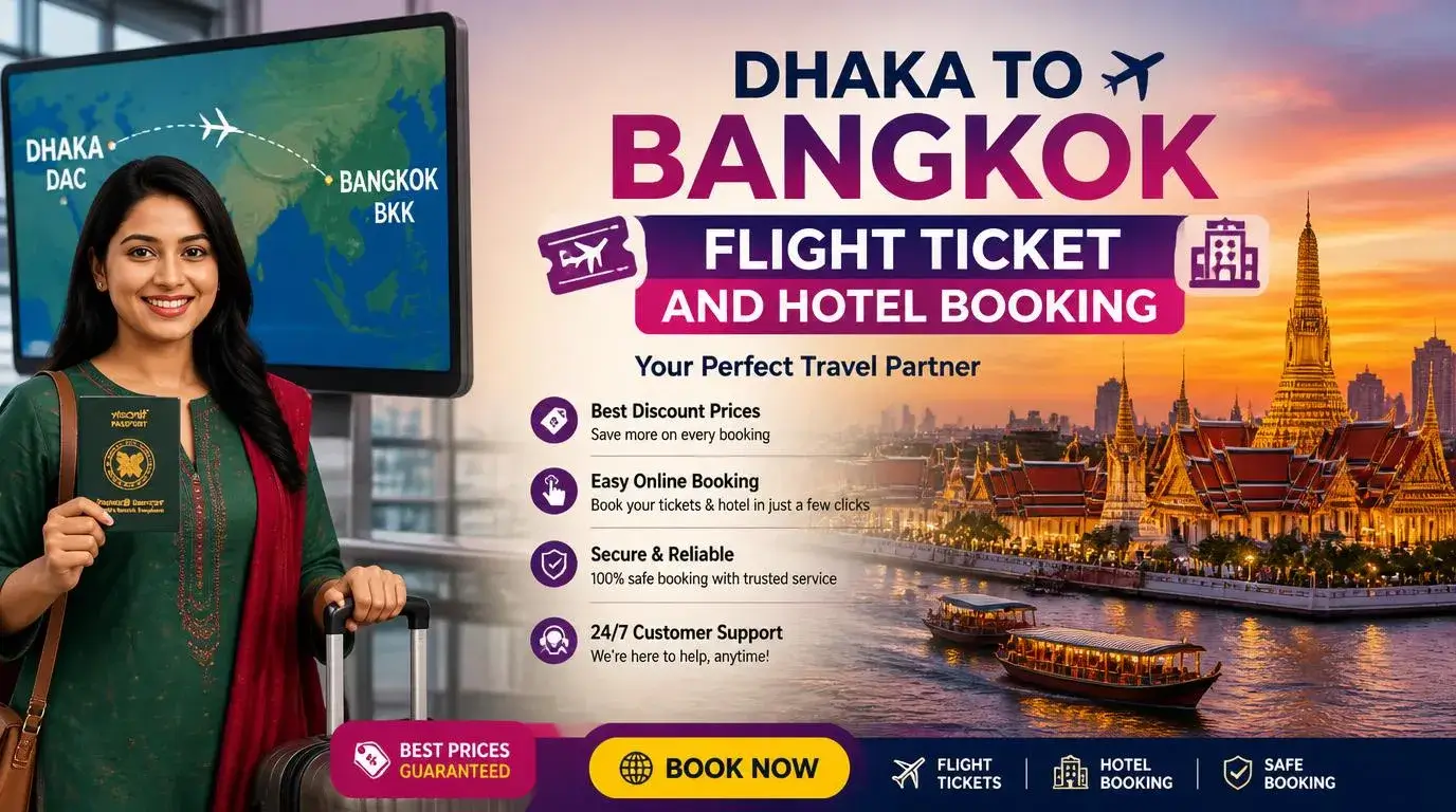 Dhaka to Bangkok Flight Ticket & Hotel Booking